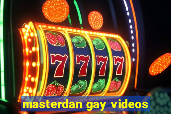 masterdan gay videos